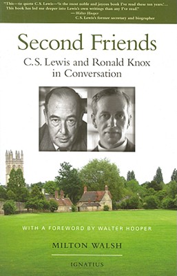 Image for Second Friends: C. S. Lewis and Ronald Knox in Conversation
