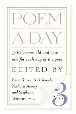 Image for Poem a Day: Vol. 3: 366 poems, old and new...one for each day of the year