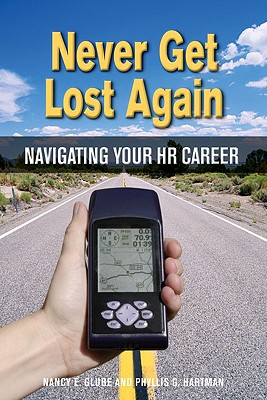 Image for Never Get Lost Again: Navigating Your HR Career Never Get Lost Again: Navigating Your HR Career