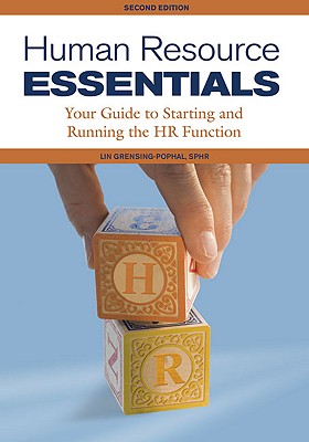 Image for Human Resource Essentials: Your Guide to Starting and Running the HR Function Human Resource Essentials: Your Guide to Starting and Running the HR Function