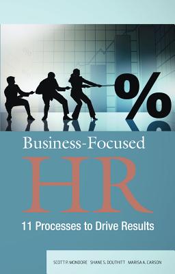 Image for Business-Focused HR: 11 Processes to Drive Results Business-Focused HR: 11 Processes to Drive Results