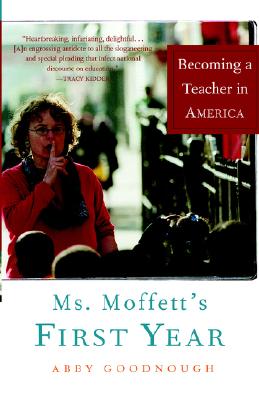 Image for Ms. Moffett's First Year: Becoming a Teacher in America Ms. Moffett's First Year: Becoming a Teacher in America