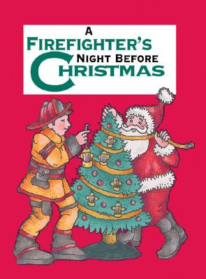 Firefighter's Night Before Christmas, A