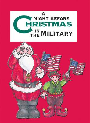 Night Before Christmas in the Military, The (Night Before Christmas (Gibbs))