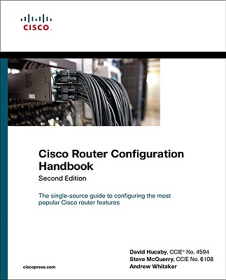 Cisco Router Configuration Handbook (2nd Edition) (Networking Technology) (Networking Technology Series)