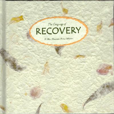 Image for The Language of Recovery: A Blue Mountain Arts Collection (Language of Series) The Language of Recovery: A Blue Mountain Arts Collection (Language of Series)