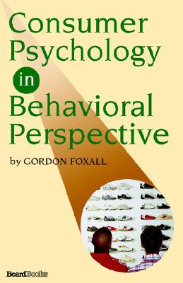 Consumer Psychology in Behavioral Perspective