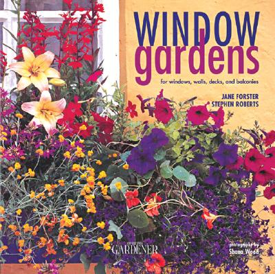 Image for Country Living Gardener Window Gardens: For Windows, Walls, Decks and Balconies