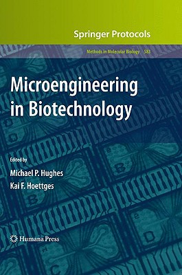 Microengineering in Biotechnology (Methods in Molecular Biology, 583)