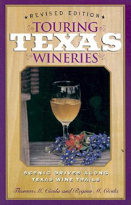 Touring Texas Wineries: Scenic Drives Along Texas Wine Trail (Explorations in Public Policy)