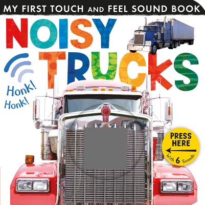 Noisy Trucks (My First)