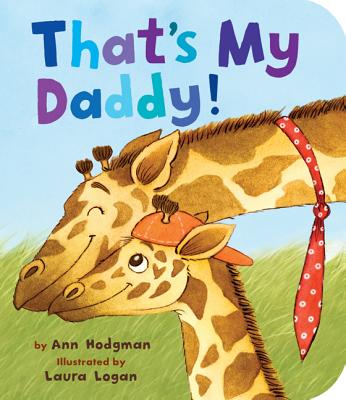 Image for That's My Daddy! (Padded Board Books) That's My Daddy! (Padded Board Books)