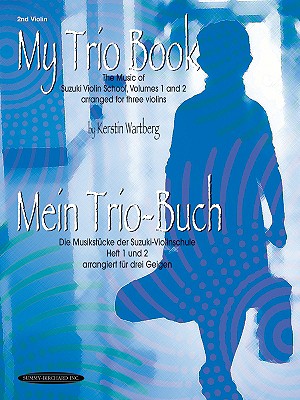My Trio Book (Mein Trio-Buch) (Suzuki Violin Volumes 1-2 arranged for three violins): Violin 2