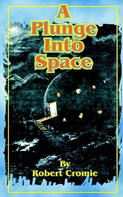 Image for A Plunge Into Space A Plunge Into Space