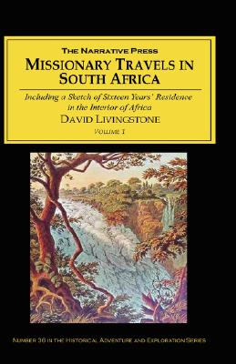 Missionary Travels and Researches in South Africa: Including a Sketch of Sixteen Years' Residence in the Interior of Africa, and a Journey from the . Good Hope to Loanda on the West Coast, thence
