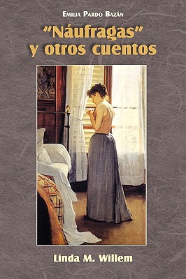 Naufragas y Otros Cuentos (Cervantes & Co. Spanish Classics) (Spanish Edition)