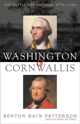 Washington & Cornwallis: Battle for America 1775-1783.