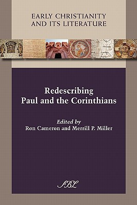 Redescribing Paul and the Corinthians (Early Christianity and Its Literature)