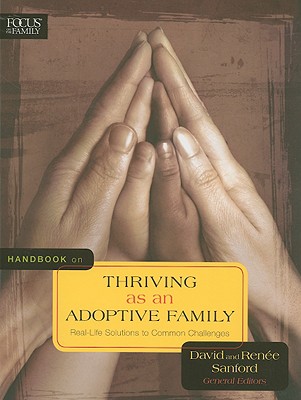 Image for Handbook on Thriving as an Adoptive Family: Real-Life Solutions to Common Challenges