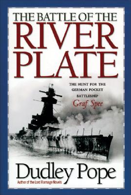 Battle of the River Plate: The Hunt for the German Pocket Battleship Graf Spee