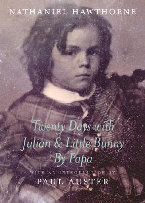Twenty Days with Julian and Little Bunny by Papa (New York Review Books)