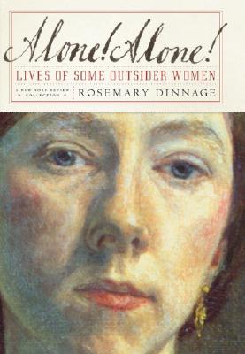 Alone! Alone!: Lives of Some Outsider Women