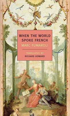 When The World Spoke French (New York Review Books Classics)
