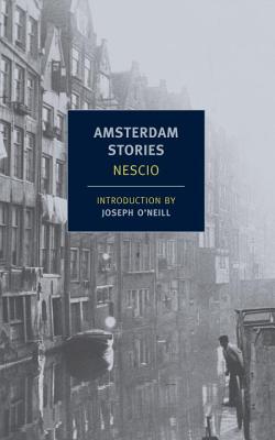 Amsterdam Stories (New York Review Books (Paperback))