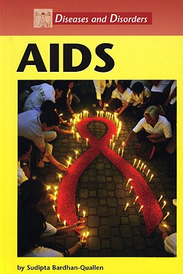 AIDS (Diseases and Disorders)