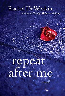 Repeat After Me: A Novel