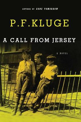 A Call From Jersey: A Novel
