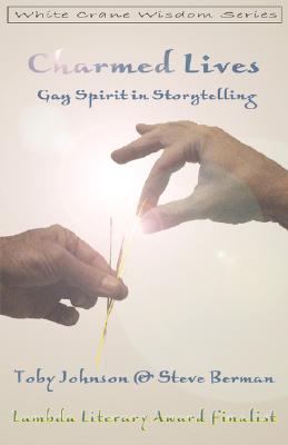 Charmed Lives: Gay Spirit in Storytelling