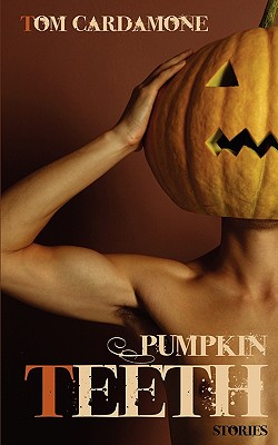 PUMPKIN TEETH STORIES Image for PUMPKIN TEETH STORIES