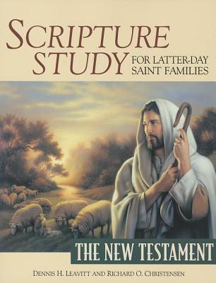 Image for Scripture Study for Latter-Day Saint Families: The New Testament