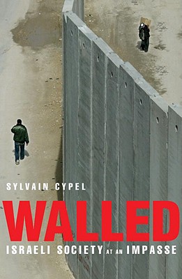 Image for Walled: Israeli Society at an Impasse