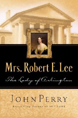 Image for Mrs. Robert E. Lee: The Lady of Arlington