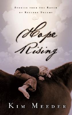 Image for Hope Rising: Stories from the Ranch of Rescued Dreams