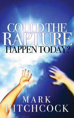 Could the Rapture Happen Today