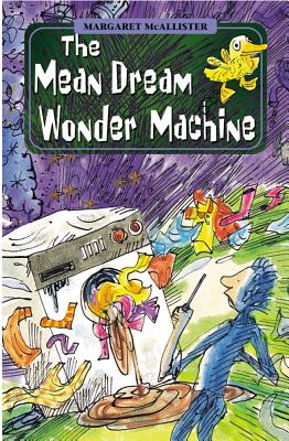 The Mean Dream Wonder Machine (High-fliers)