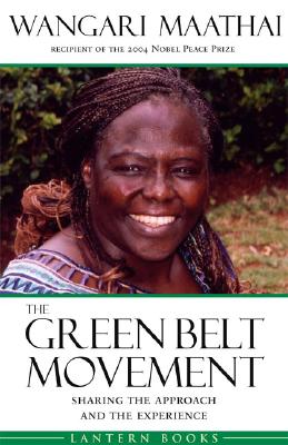 Green Belt Movement: Sharing the Approach and the Experience