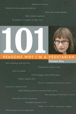 101 Reasons Why I'm A Vegetarian