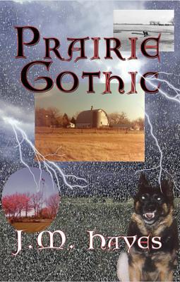 Prairie Gothic (Mad Dog & Englishman Series)