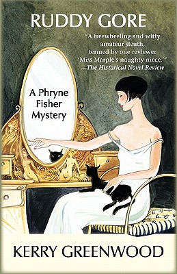 Ruddy Gore: A Phryne Fisher Mystery