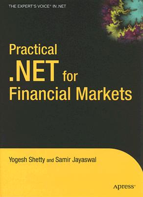 Practical .NET for Financial Markets (Expert's Voice in .NET)