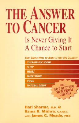 Image for The Answer to Cancer: Is Never Giving It A Chance To Start The Answer to Cancer: Is Never Giving It A Chance To Start