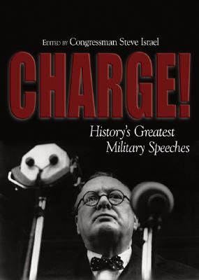Charge!: History's Greatest Military Speeches