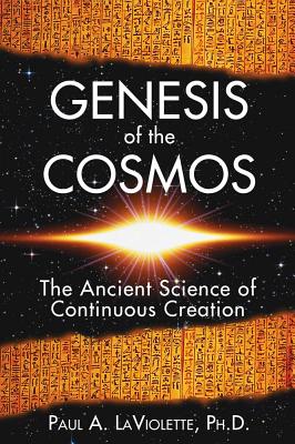 Genesis of the Cosmos: The Ancient Science of Continuous Creation