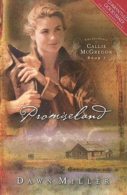 Promiseland: The Journal of Callie McGregor series, Book 1 (Journals of Callie McGregor)