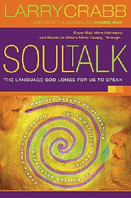 Soul Talk: Speaking with Power Into the Lives of Others
