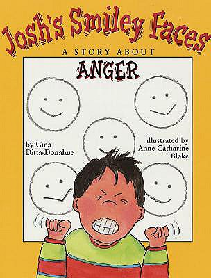 Image for Josh's Smiley Faces: A Story About Anger